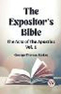 Cover image for The Expositor's Bible The Acts Of The Apostles Vol. 1