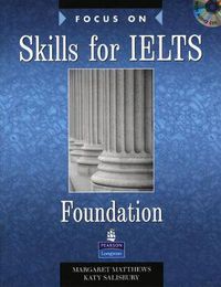 Cover image for Focus on Skills for IELTS Foundation Book and CD Pack