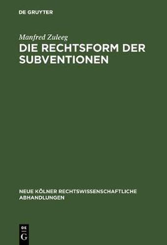 Cover image for Die Rechtsform der Subventionen
