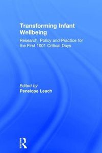 Cover image for Transforming Infant Wellbeing: Research, Policy and Practice for the First 1001 Critical Days