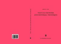 Cover image for Textual Criticism and Editorial Technique: Applicable to Greek and Latin texts