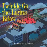 Cover image for Twinkle Go the Lights Below