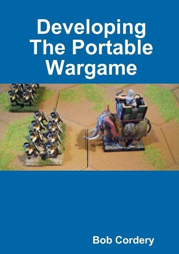 Cover image for Developing The Portable Wargame