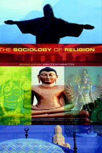 Cover image for The Sociology of Religion: Theoretical and Comparative Perspectives