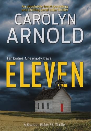 Cover image for Eleven: An absolutely heart-pounding and chilling serial killer thriller