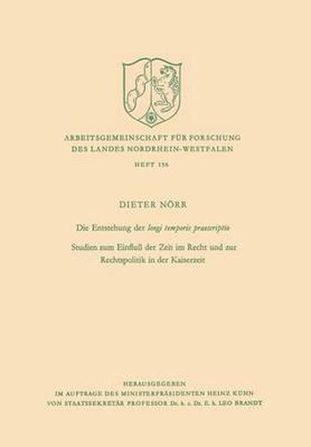 Cover image for Die Entstehung Der Longi Temporis Praescriptio: Studien Zum Einfluss Der Zeit Im Recht Und Zur Rechtspolitik in Der Kaiserzeit