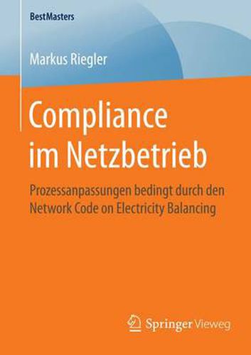 Cover image for Compliance im Netzbetrieb: Prozessanpassungen bedingt durch den Network Code on Electricity Balancing