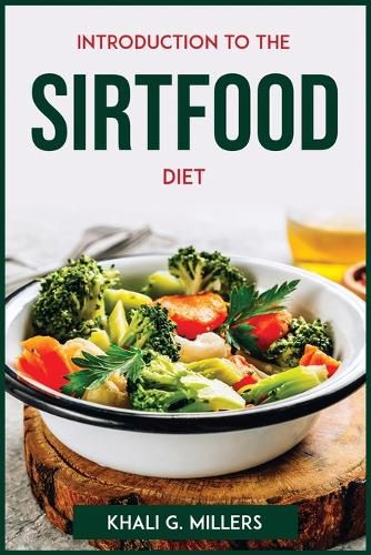 Cover image for Introduction to the Sirtfood Diet