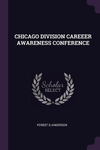 Cover image for Chicago Division Careeer Awareness Conference