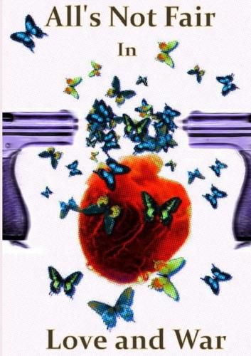 Cover image for All's Not Fair in Love and War