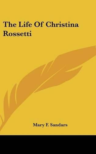 The Life of Christina Rossetti