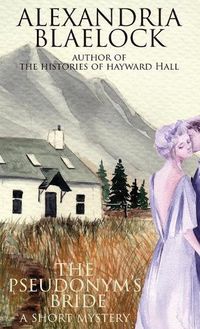 Cover image for The Pseudonym's Bride: A short Mystery