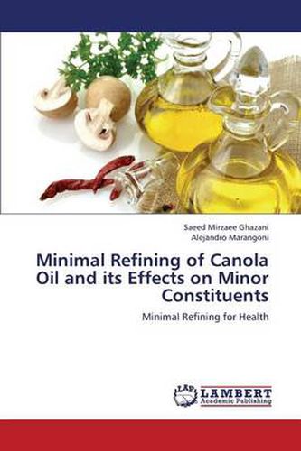 Cover image for Minimal Refining of Canola Oil and its Effects on Minor Constituents