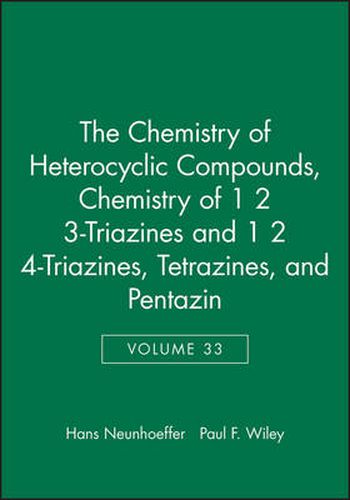 Cover image for The Chemistry of 1, 2, 3-triazines and 1, 2, 4-triazines, Tetrazines and Pentazines