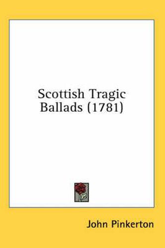 Cover image for Scottish Tragic Ballads (1781)