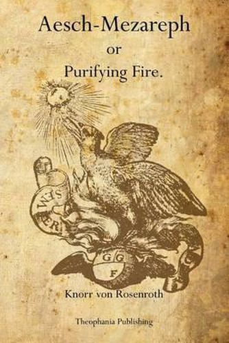 Cover image for Aesch-Mezareph: or Purifying Fire.
