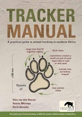 Cover image for Tracker Manual: A Practical Guide to Animal Tracking in Southern Africa