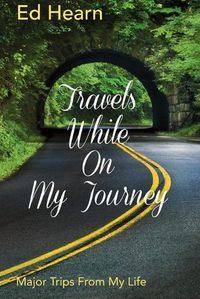 Cover image for Travels While On My Journey