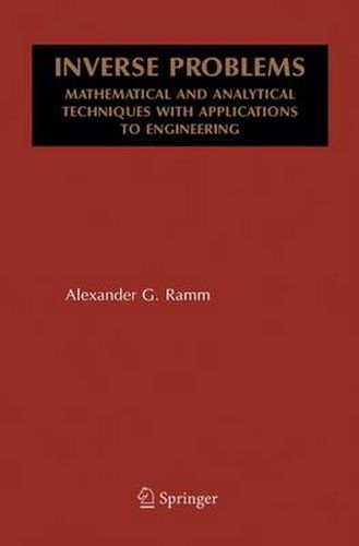 Inverse Problems: Mathematical and Analytical Techniques with Applications to Engineering