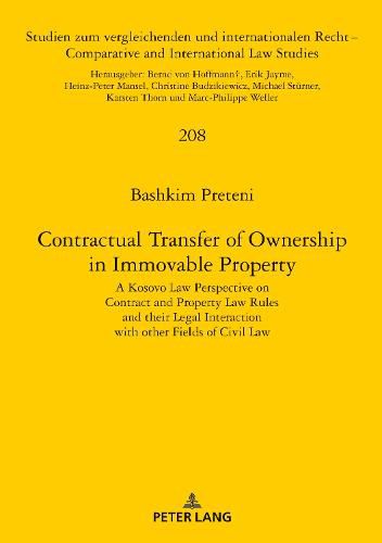 Cover image for Contractual Transfer of Ownership in Immovable Property: A Kosovo Law Perspective on Contract and Property Law Rules and their Legal Interaction with other Fields of Civil Law