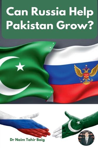 Cover image for Can Russia Help Pakistan Grow?