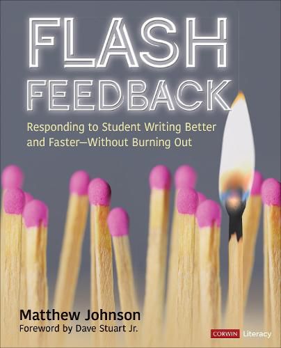 Cover image for Flash Feedback [Grades 6-12]: Responding to Student Writing Better and Faster - Without Burning Out