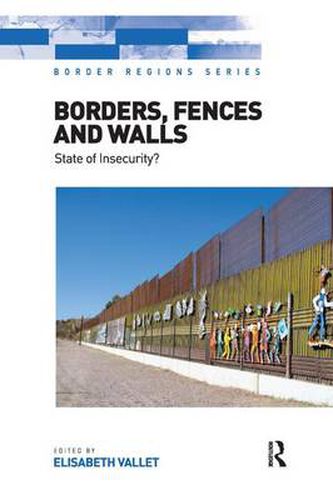 Cover image for Borders, Fences and Walls: State of Insecurity?