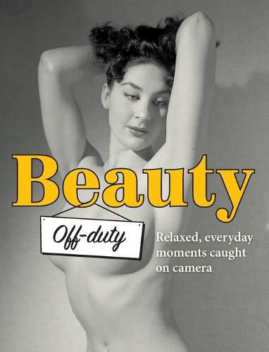 Cover image for Beauty Off-duty: Relaxed, Everyday Moments Caught on Camera