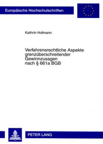 Cover image for Verfahrensrechtliche Aspekte Grenzueberschreitender Gewinnzusagen Nach  661a Bgb