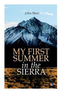 Cover image for My First Summer in the Sierra (Illustrated Edition)