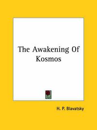 Cover image for The Awakening of Kosmos