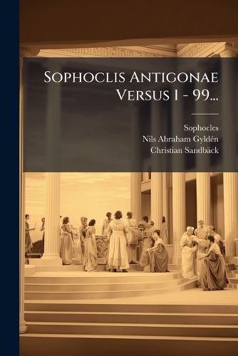 Cover image for Sophoclis Antigonae Versus 1 - 99...