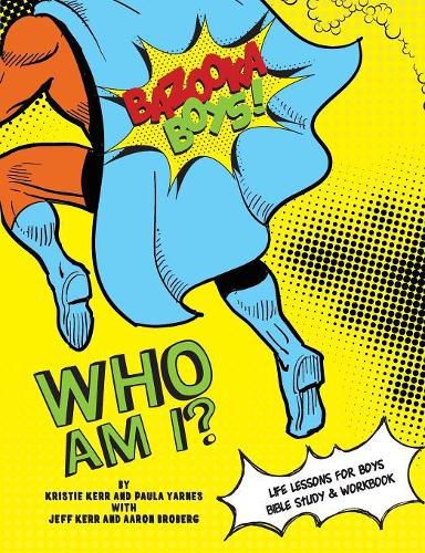 Cover image for Bazooka Boys, Who Am I, Bible Study & Workbook