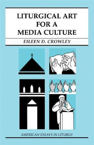 Cover image for Liturgical Art For A Media Culture