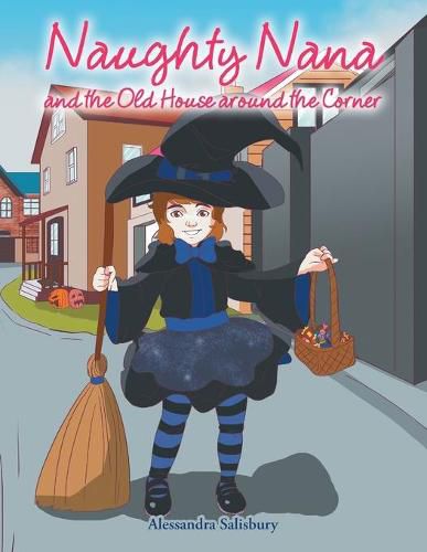 Cover image for Naughty Nana and the Old House Around the Corner