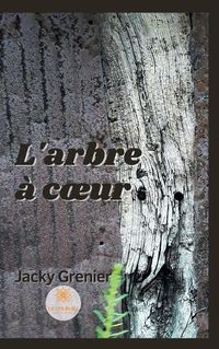 Cover image for L'arbre a coeur