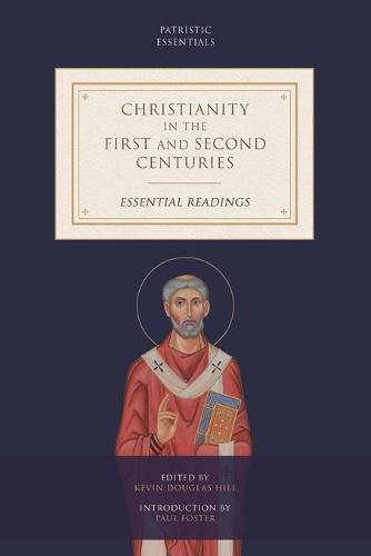 Cover image for Christianity in the First and Second Centuries: Essential Readings