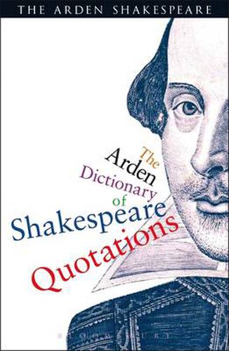 Cover image for The Arden Dictionary Of Shakespeare Quotations