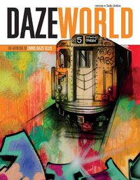 Cover image for DAZEWORLD: The Artwork of Chris Daze Ellis