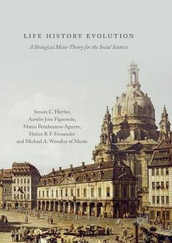 Cover image for Life History Evolution: A Biological Meta-Theory for the Social Sciences