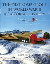 Cover image for 451st Bomb Group in World War II: A Pictorial History