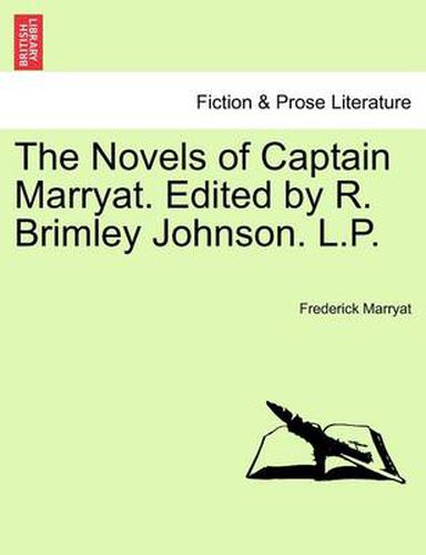 Cover image for The Novels of Captain Marryat. Edited by R. Brimley Johnson. L.P. Volume Third