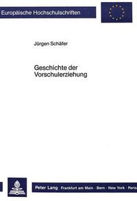 Cover image for Geschichte Der Vorschulerziehung