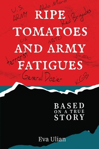 Cover image for Ripe Tomatoes and Army Fatigues