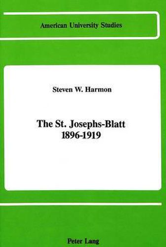 Cover image for The St. Josephs-Blatt 1896-1919