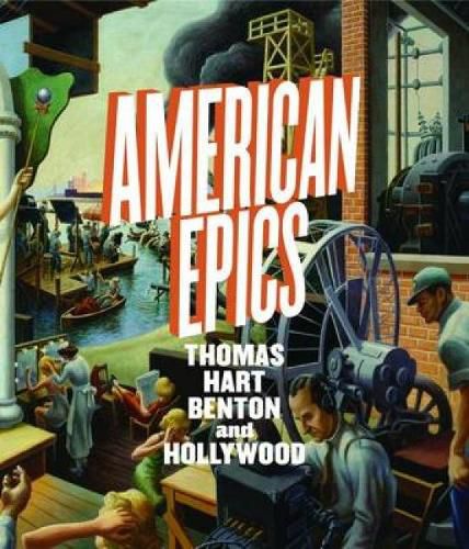 American Epics: Thomas Hart Benton and Hollywood