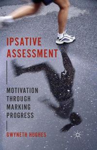 Cover image for Ipsative Assessment: Motivation through Marking Progress