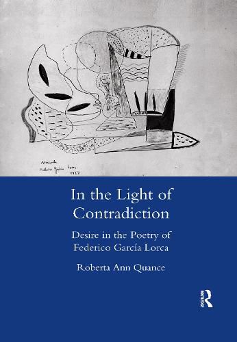 In the Light of Contradiction: Desire in the Poetry of Federico Garcia Lorca