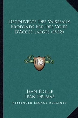 Decouverte Des Vaisseaux Profonds Par Des Voies D'Acces Larges (1918)