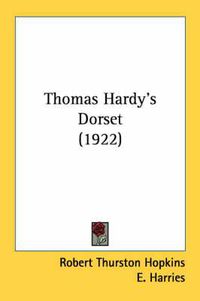 Cover image for Thomas Hardy's Dorset (1922)